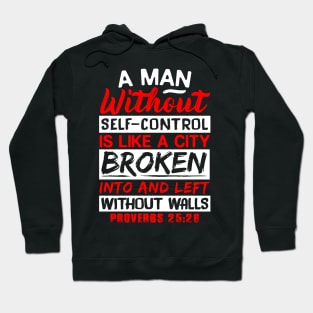 Proverbs 25:28 Without Self-Control Hoodie